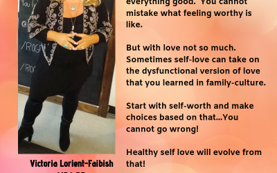 What’s better….Self-love or Self-Worth??